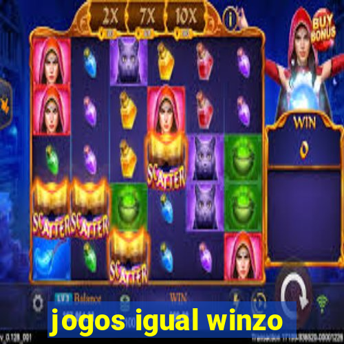 jogos igual winzo